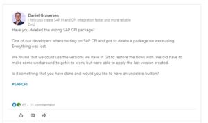 LinkedIn post by Daniel Graversen asking who has deleted the wrong SAP CPI package and would like an undelete button