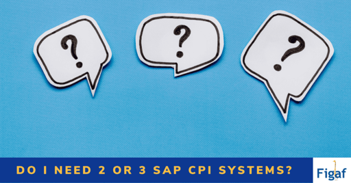 Three speech bubbles with question marks on a blue background and the title Do I need 2 or 3 SAP CPI systems